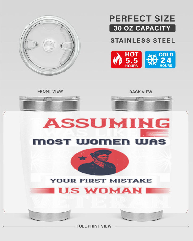 assuming i was like most women was your first misktake us women veteran 72#- Veterns Day- Tumbler