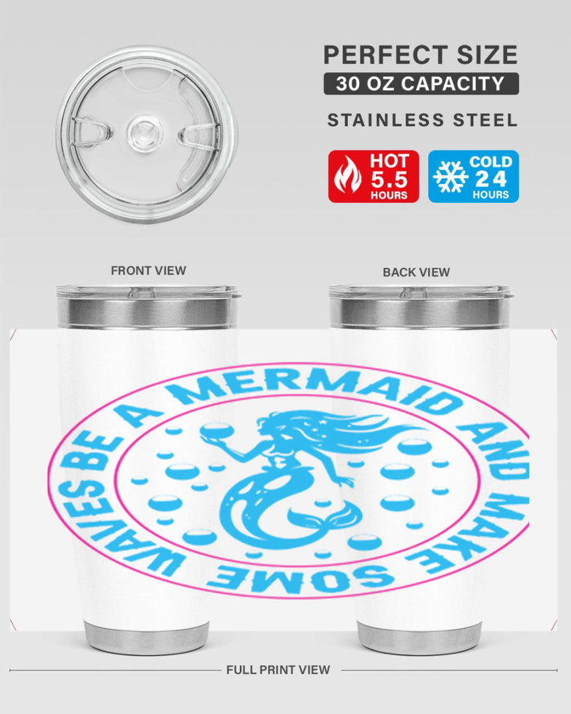 be a mermaid and make some waves 43#- mermaid- Tumbler