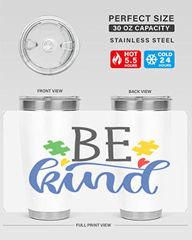 be kind Style 8#- autism- Tumbler