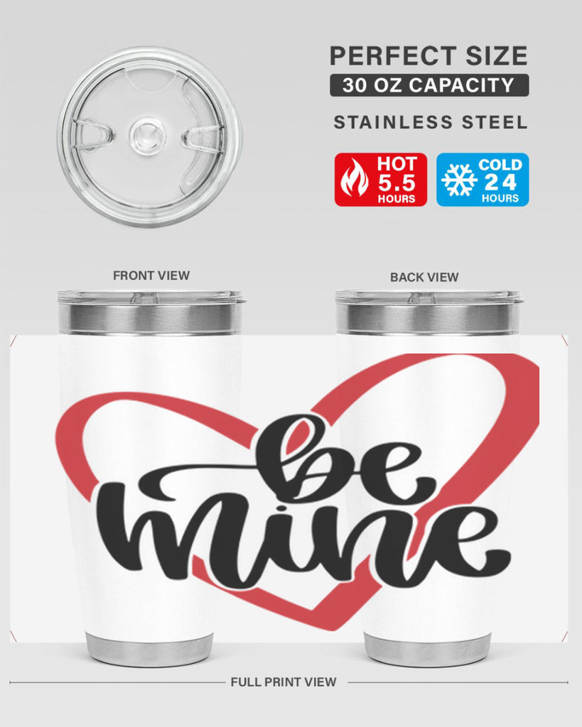 be mine 29#- valentines day- Tumbler