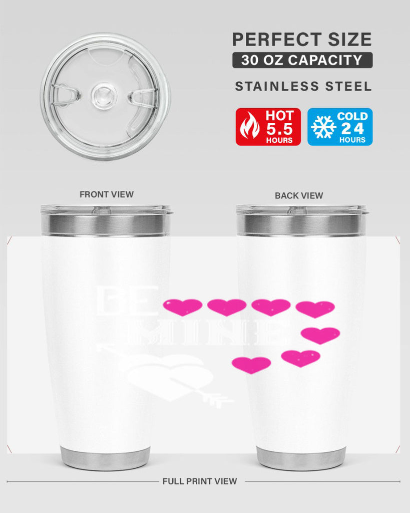 be mine 68#- valentines day- Tumbler
