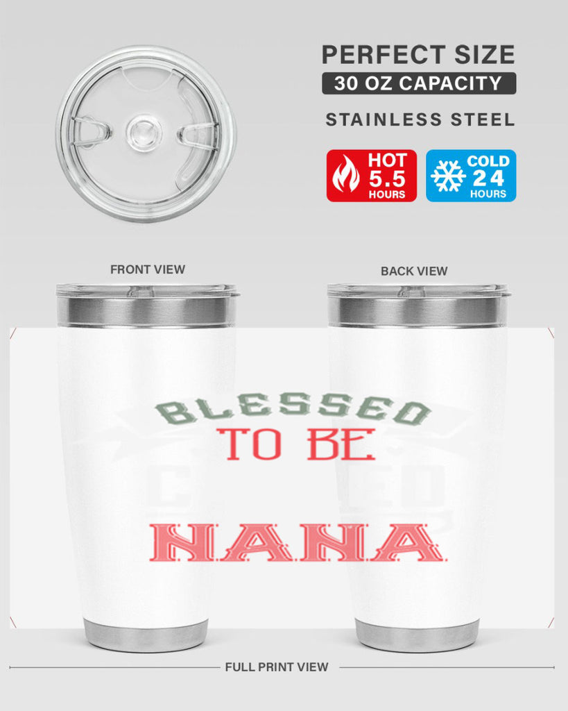 blessed to be called nana 108#- grandma - nana- Tumbler