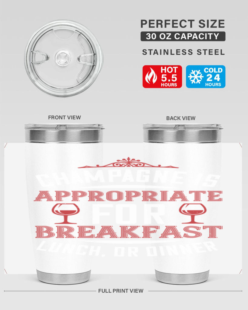 champagne is appropriate 88#- wine- Tumbler