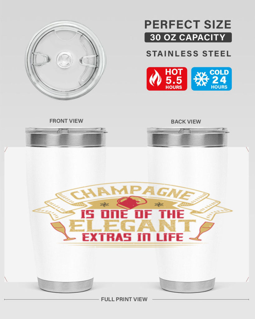 champagne is one of the elegant extras in life 9#- drinking- Tumbler