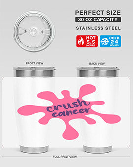 crush cancer Style 18#- breast cancer- Tumbler