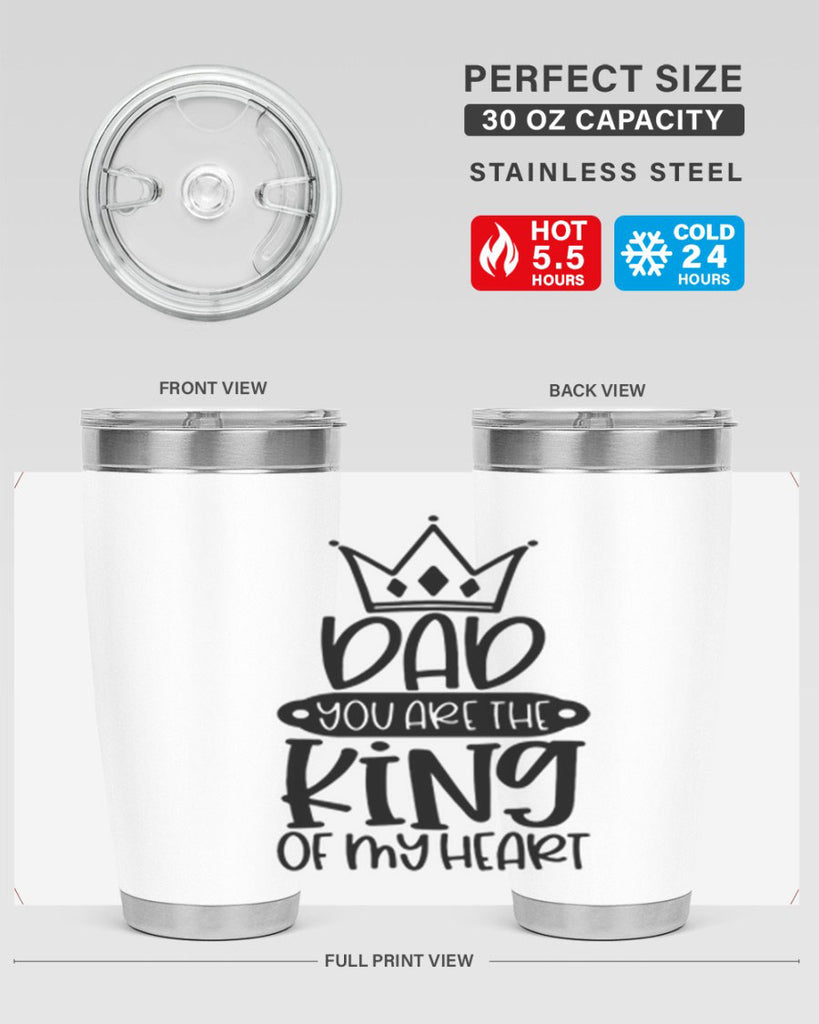 dad you are the king of my heart 57#- fathers day- Tumbler