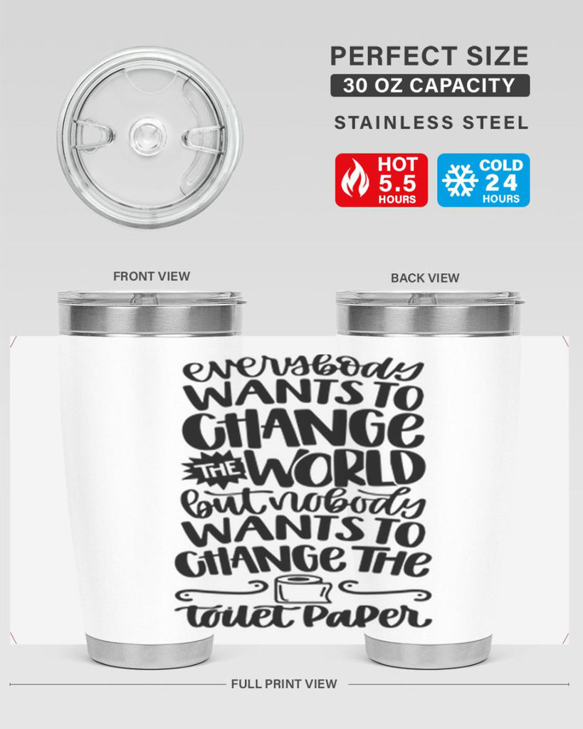 everybody wants to change the world 41#- bathroom- Tumbler