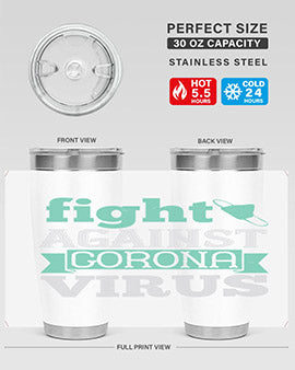 fight against corona virus Style 40#- corona virus- Tumbler