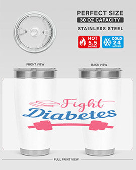fight diabetes Style 38#- diabetes- Tumbler