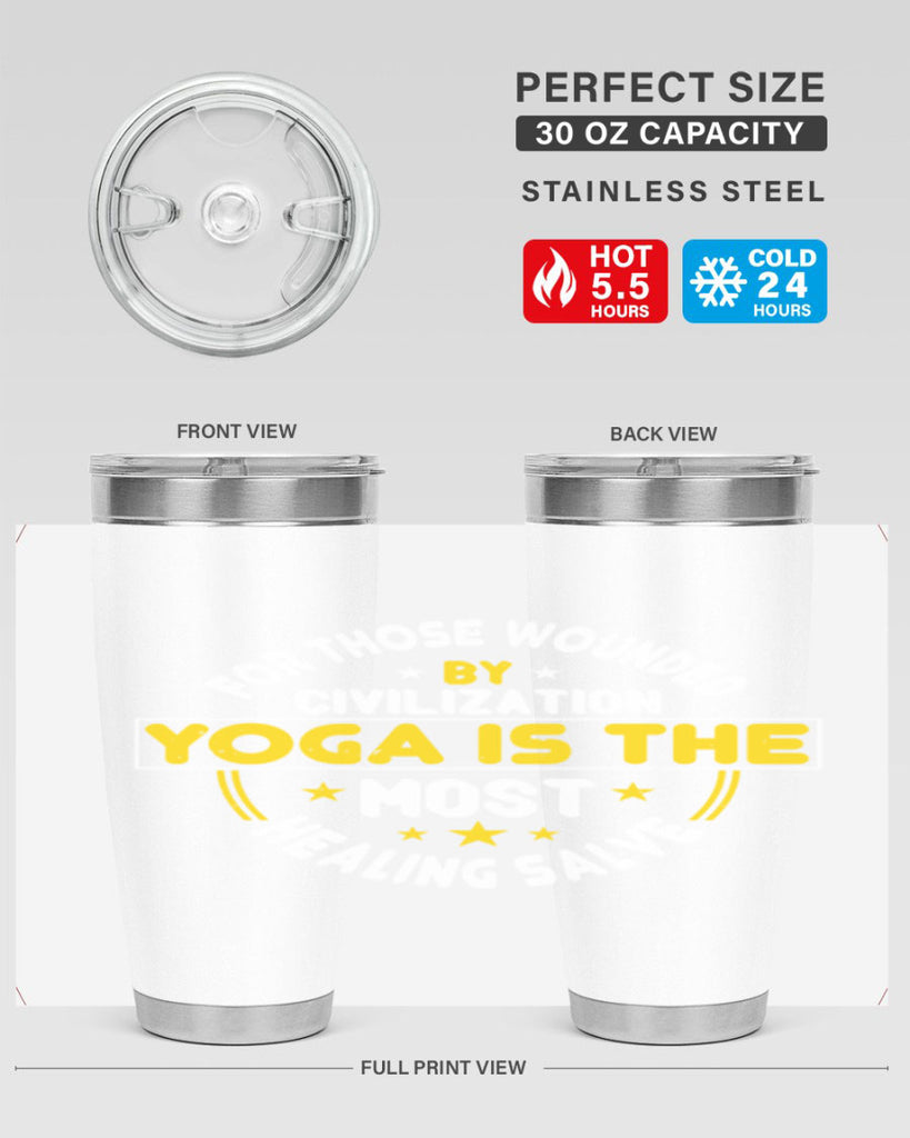 for those wounded by civilization yoga is the most healing salve 88#- yoga- Tumbler