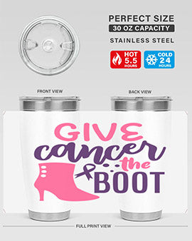 give cancer the boot Style 11#- breast cancer- Tumbler