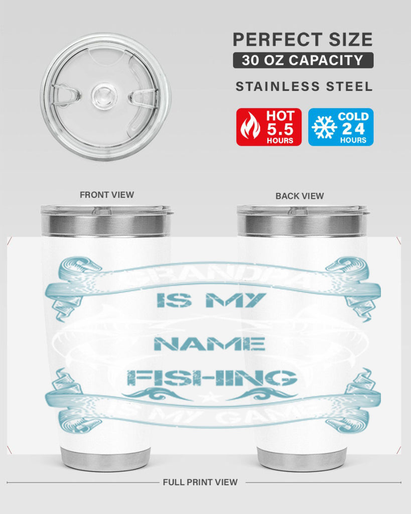 grandpa is my name fishing is my game 260#- fishing- Tumbler