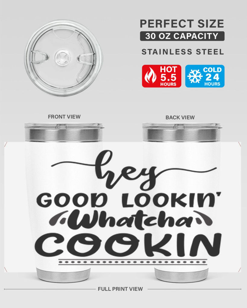 hey good lookin whatcha cookin 72#- bathroom- Tumbler