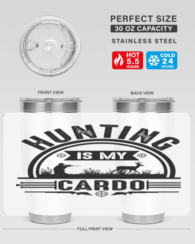 hunting is my cardo 26#- hunting- Tumbler