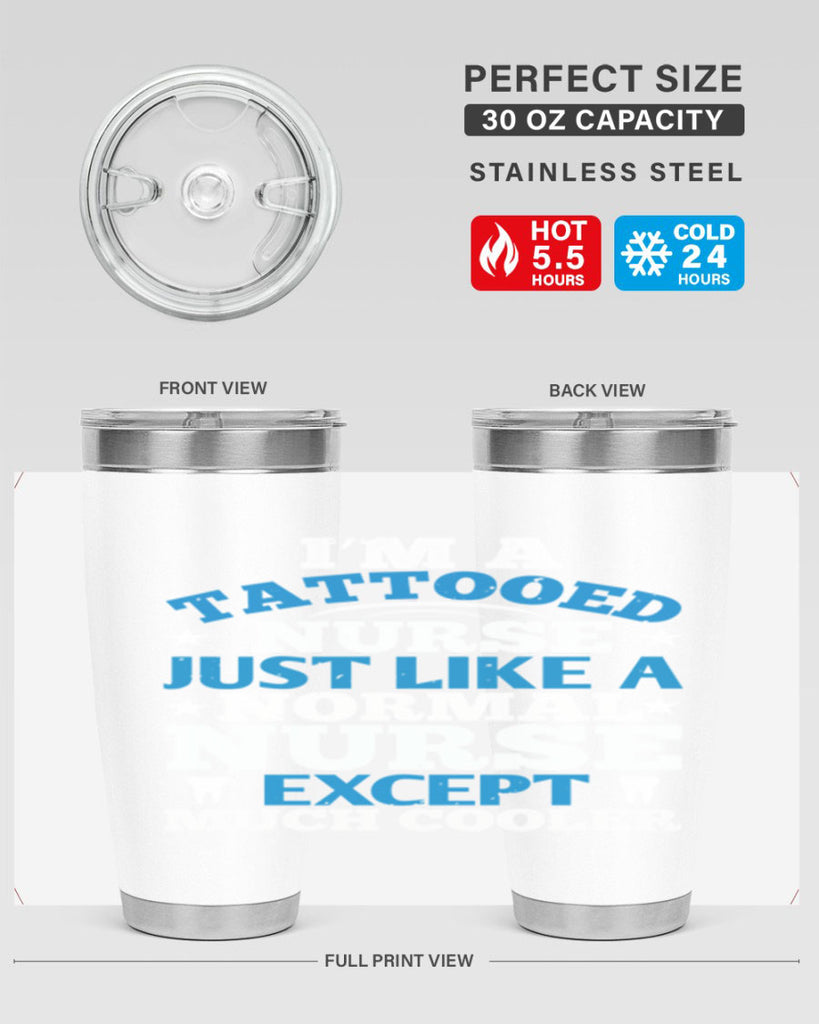 i am tattooed nurse just like a Style 337#- nurse- tumbler