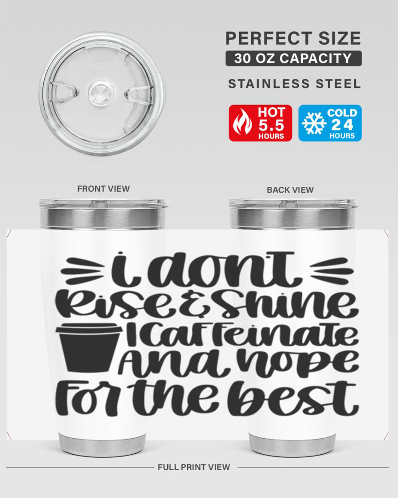 i dont rise 108#- coffee- Tumbler