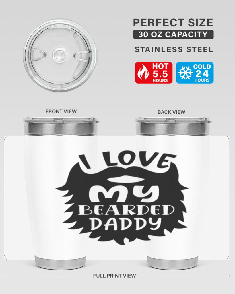 i love my bearded daddy Style 248#- baby- tumbler
