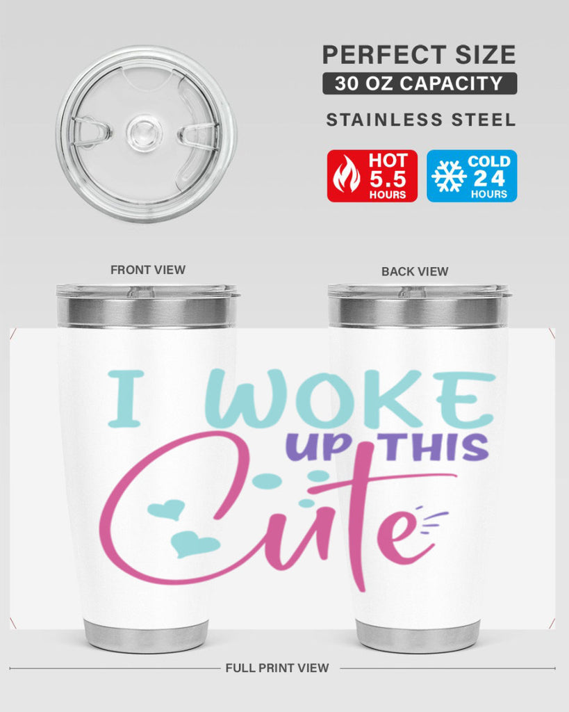 i woke up this cute Style 244#- baby- tumbler