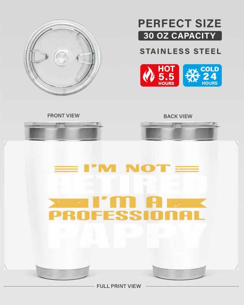 im not retired im a professional pappy 35#- grandpa - papa- Tumbler