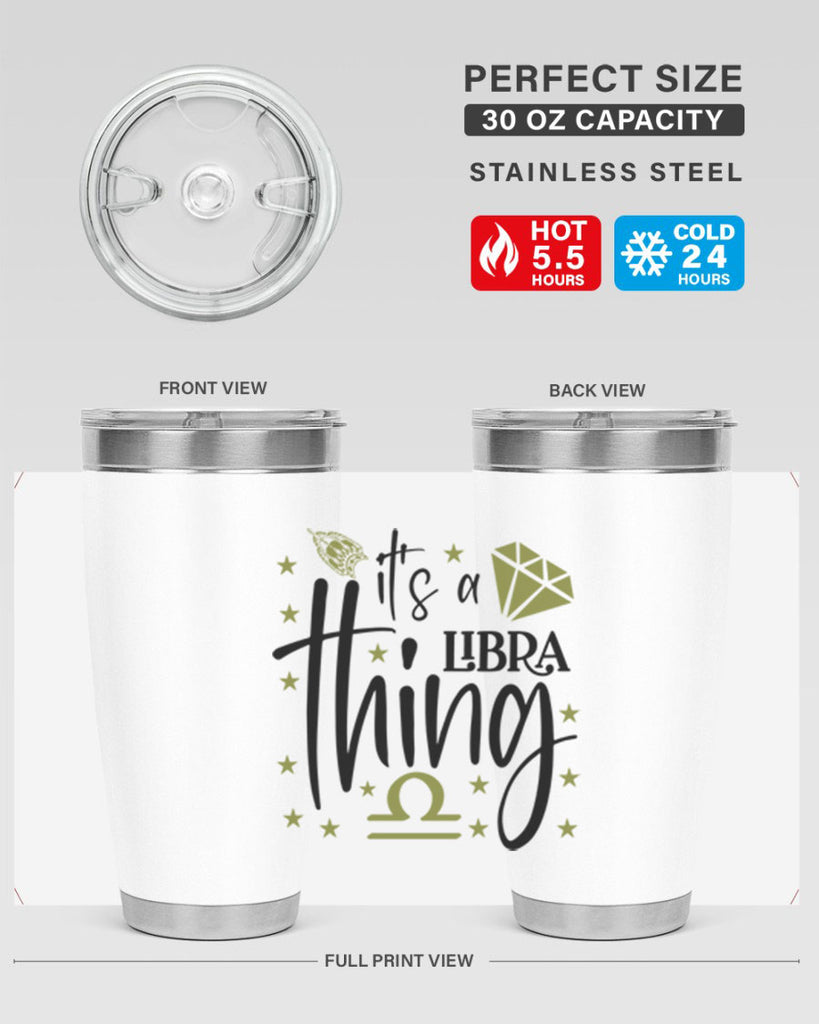 its a Libra thing 269#- zodiac- Tumbler