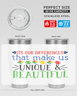 its our differences that make us unique beautiful Style 27#- autism- Tumbler