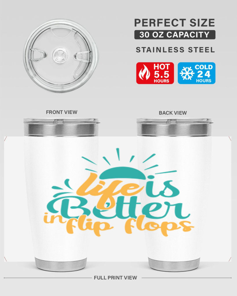 life is better in flip flops Style 90#- summer- Tumbler