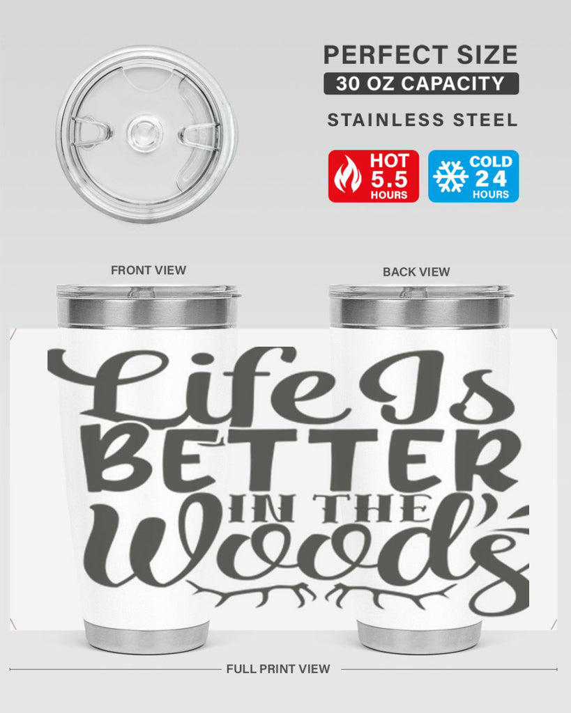 life is better in the woods 5#- hunting- Tumbler