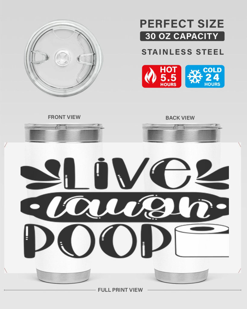 live laugh poop 26#- bathroom- Tumbler