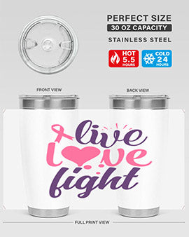 live love fight Style 8#- breast cancer- Tumbler