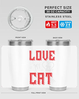 love my cat Style 67#- cat- Tumbler