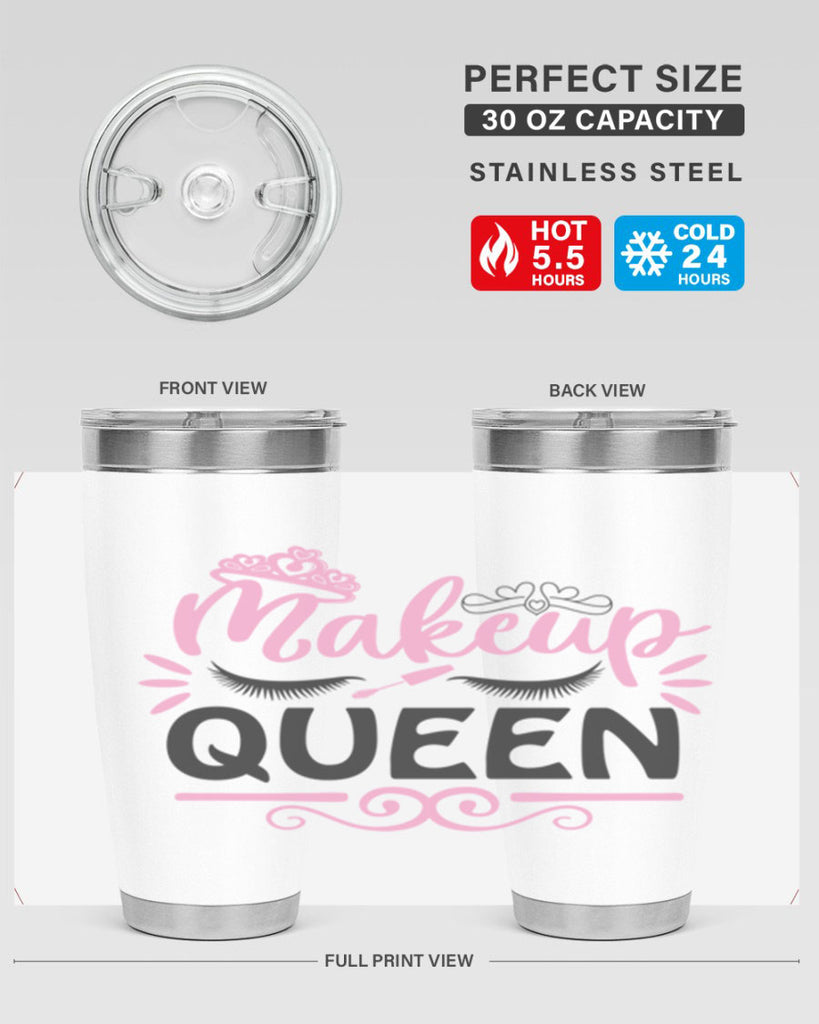 makeup queen Style 152#- make up- Tumbler