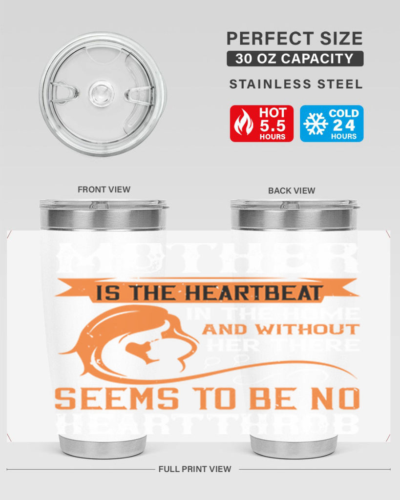 mother is the heartbeat 65#- mothers day- Tumbler