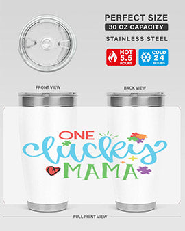 one lucky mama Style 33#- autism- Tumbler