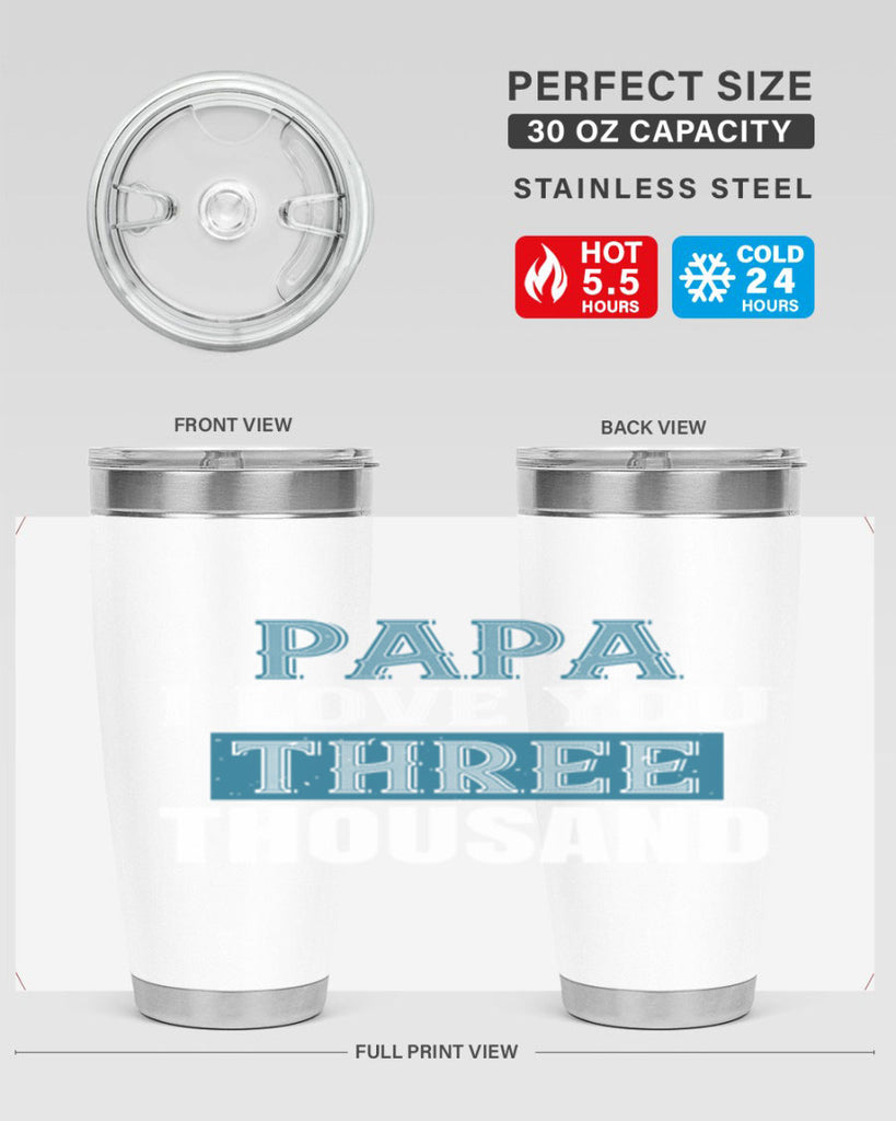 papa i love you three thoushand 20#- grandpa - papa- Tumbler