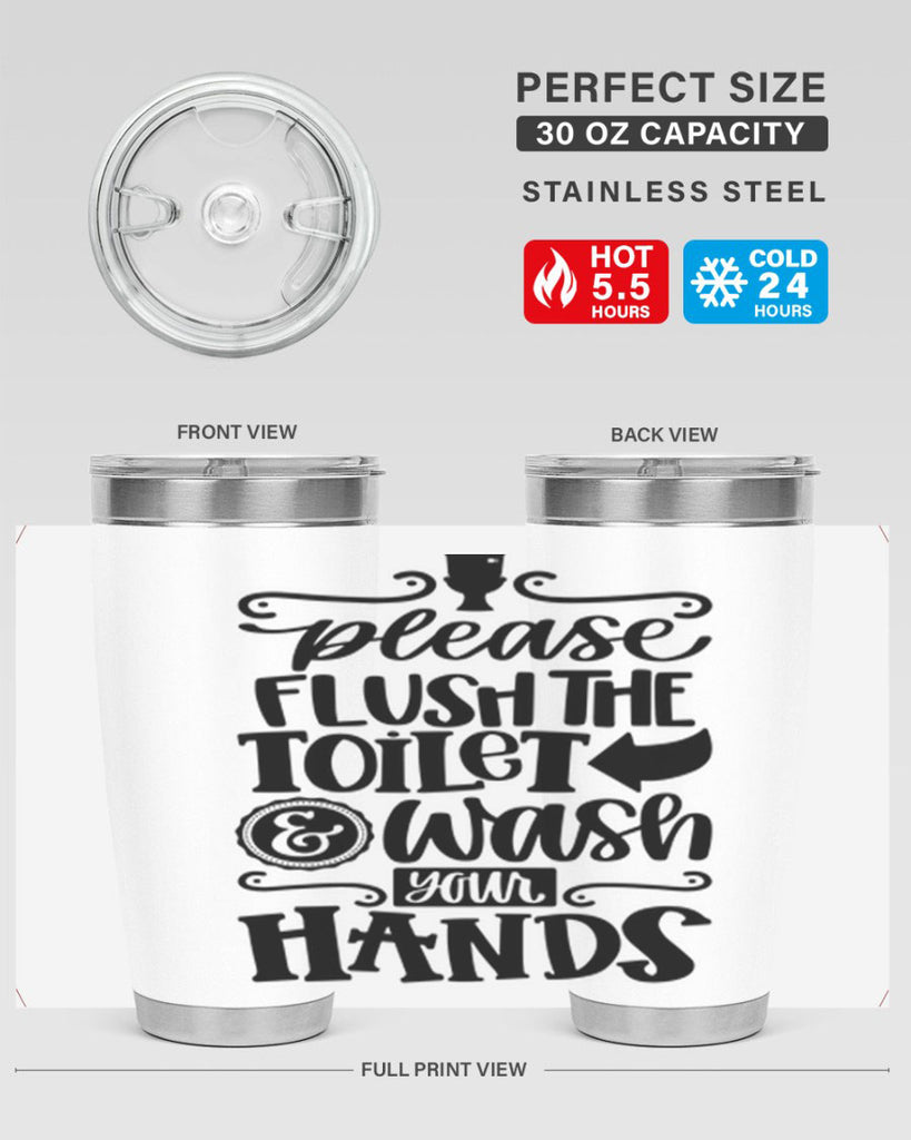 please flush the toilet and wash your hands 24#- bathroom- Tumbler