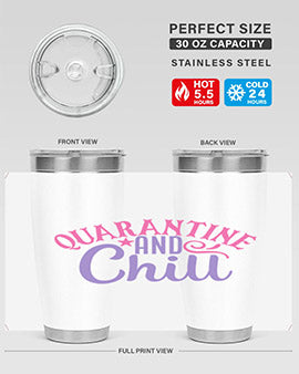 quarantine chill Style 47#- corona virus- Tumbler