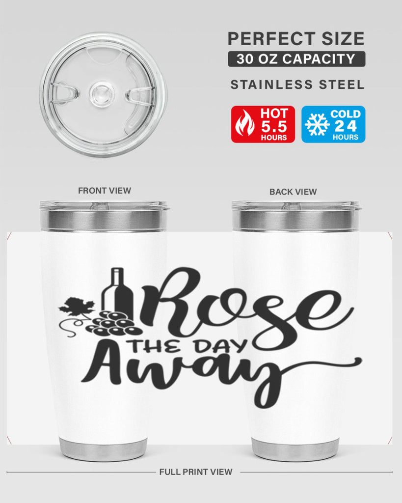 rose the day away 172#- wine- Tumbler