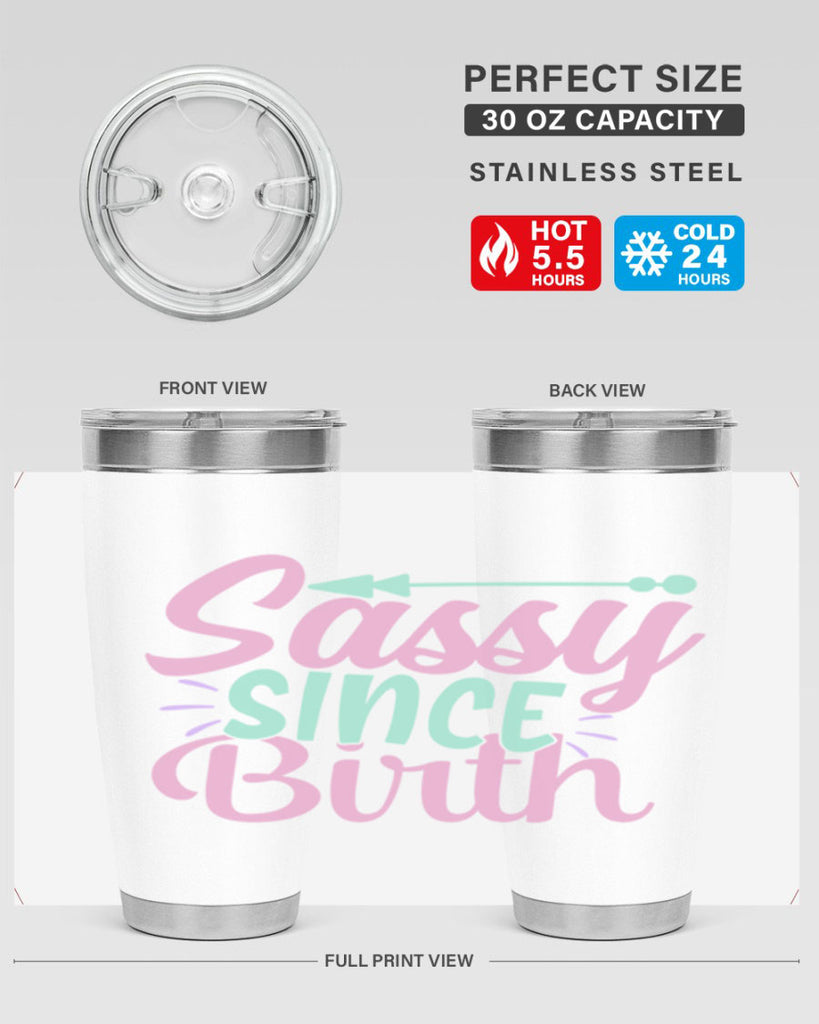 sassy since birth Style 1#- baby- Tumbler