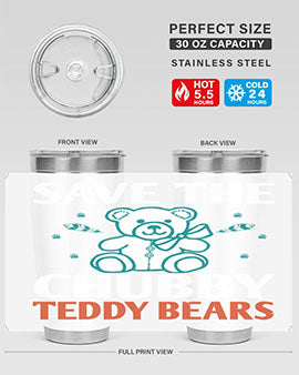 save the chubby teddy bears 28#- Bears- Tumbler