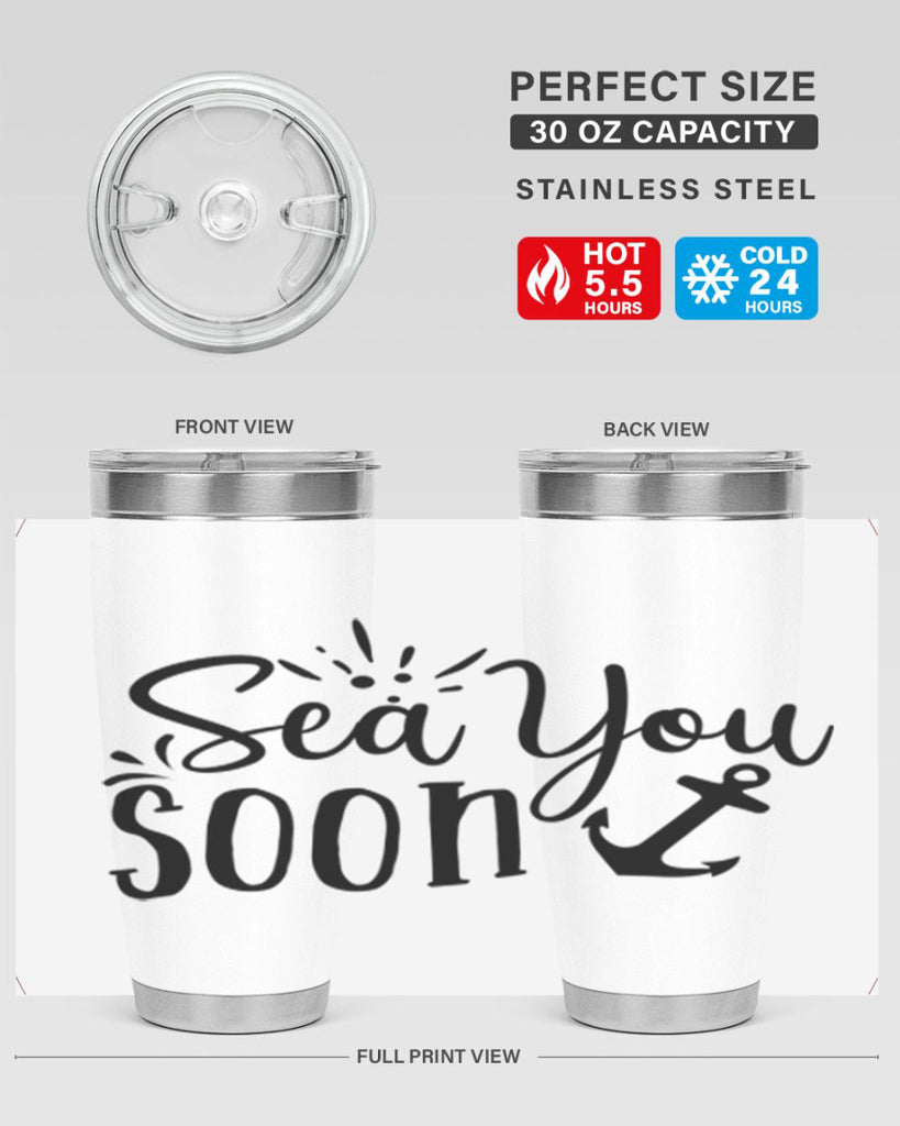 sea you soon Style 77#- summer- Tumbler