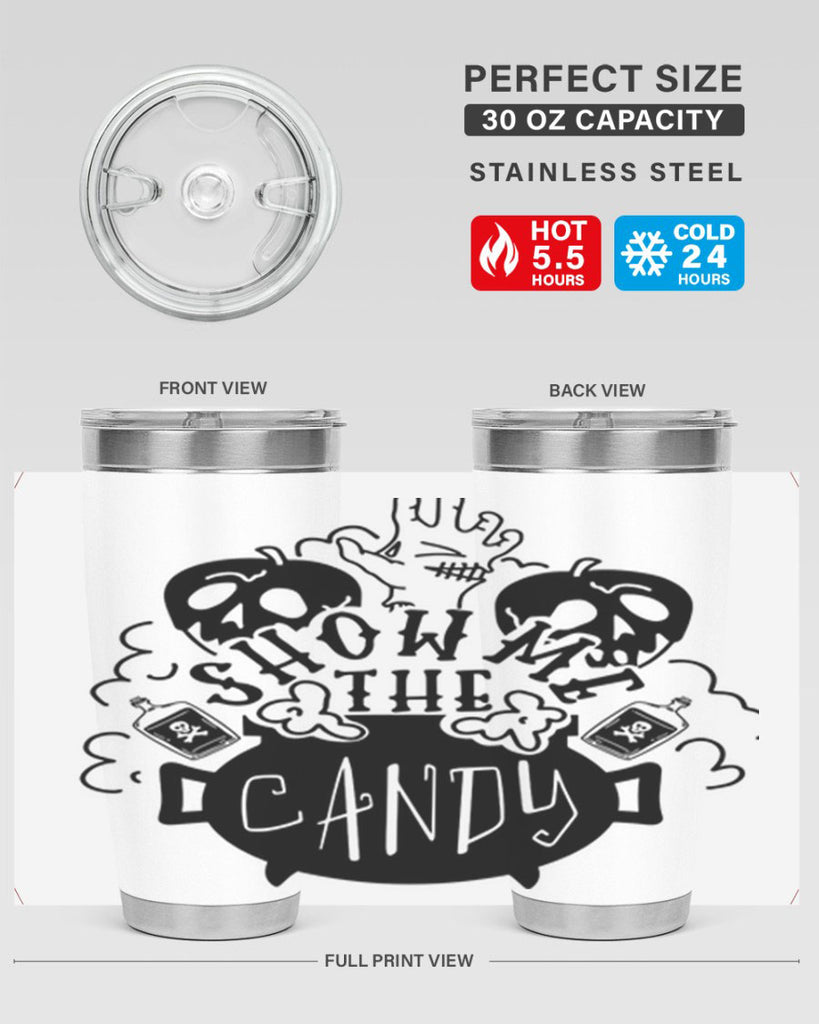 show me the candy 25#- halloween- Tumbler