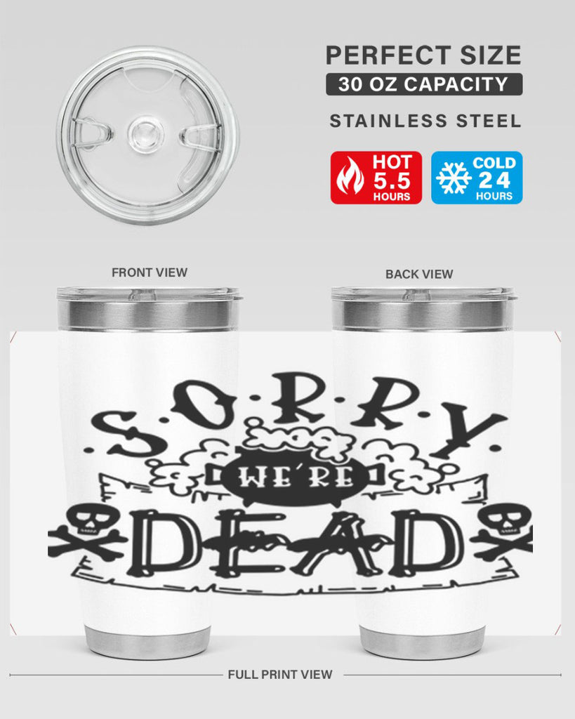 sorry were dead 24#- halloween- Tumbler