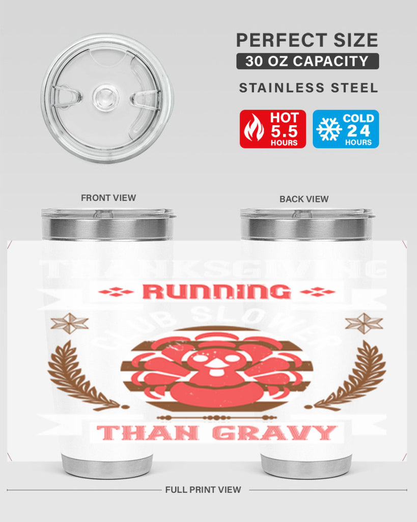 thanksgiving running club slowea than gravy 10#- thanksgiving- Tumbler