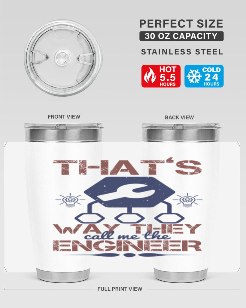thats way they call me the engineer Style 37#- engineer- tumbler