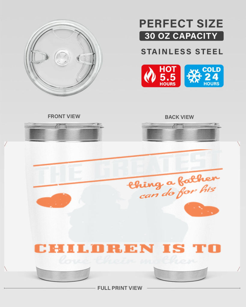 the greatest thing a father 162#- fathers day- Tumbler