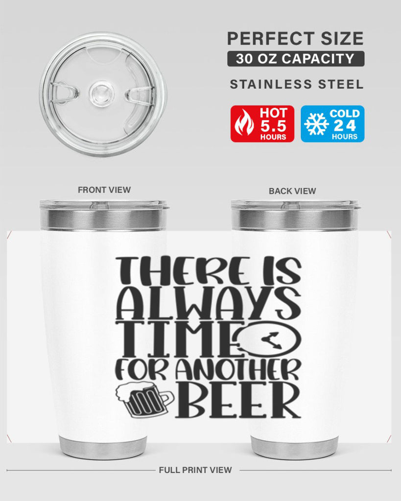 there is always time for another beer 20#- beer- Tumbler