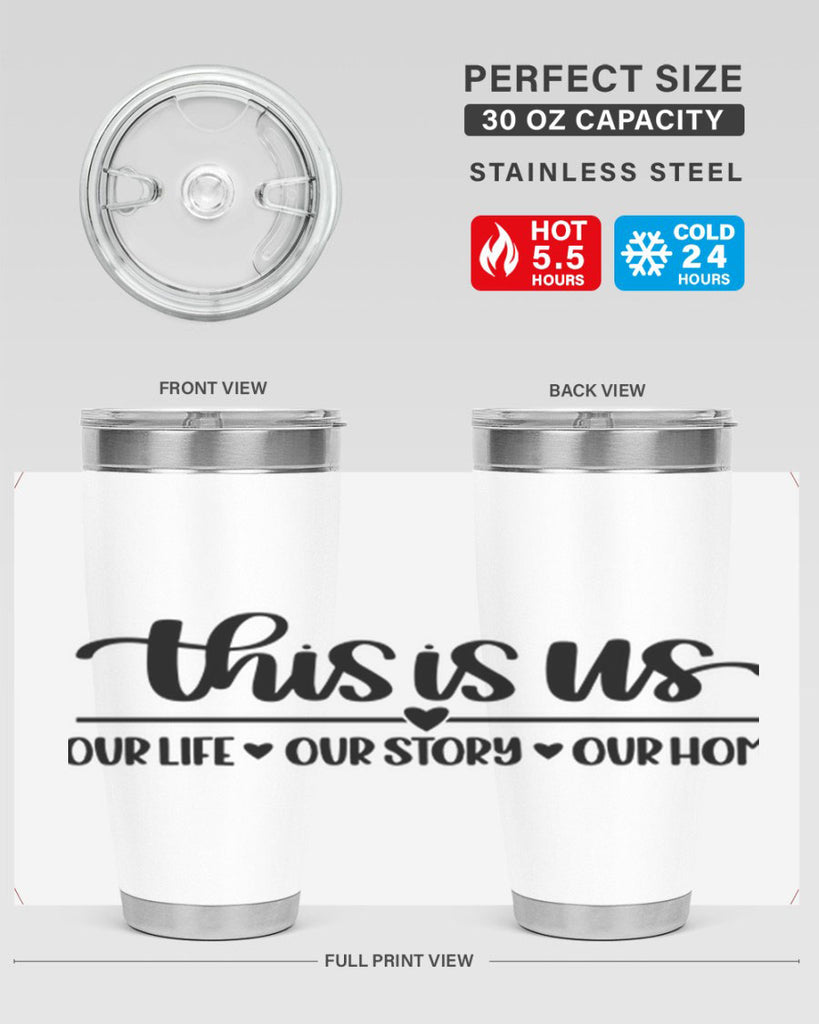this is us our life our story our home 4#- home- Tumbler