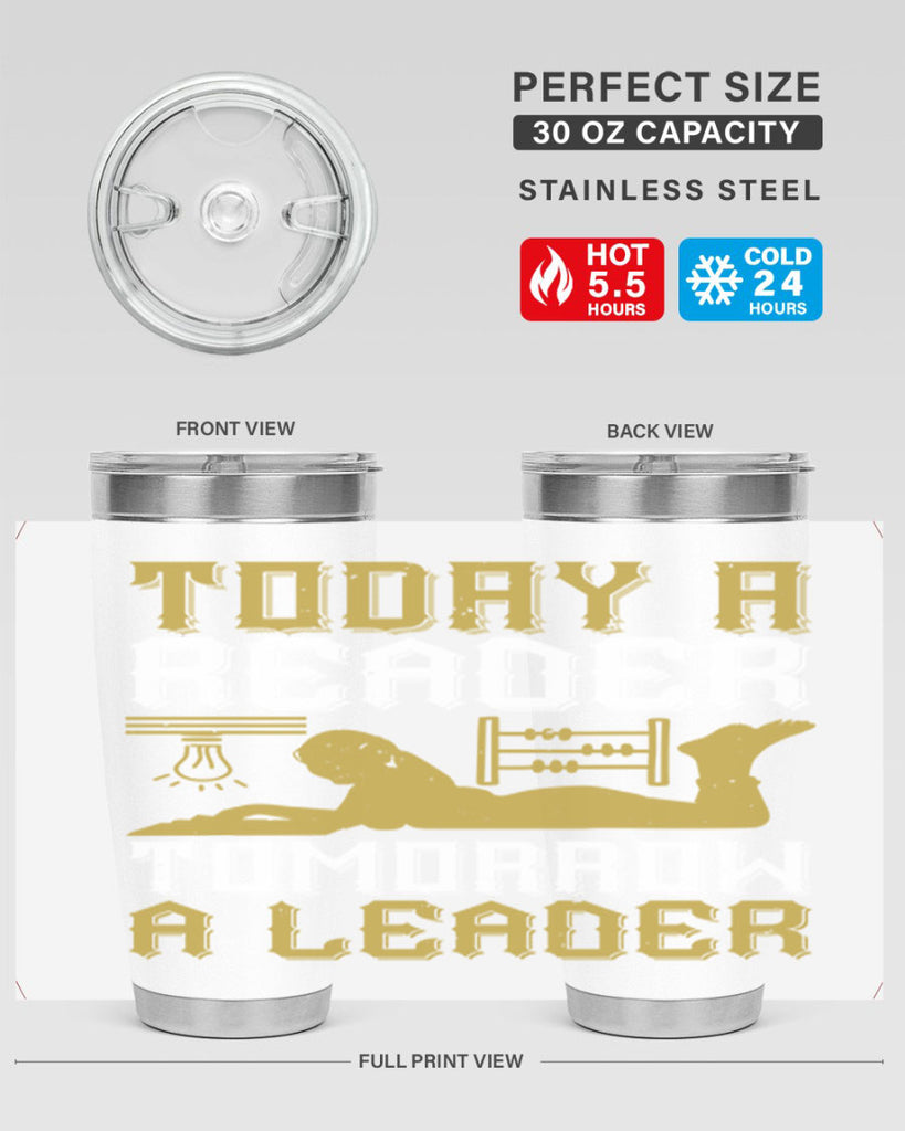 today a reader tomorrow a leader 4#- reading- Tumbler