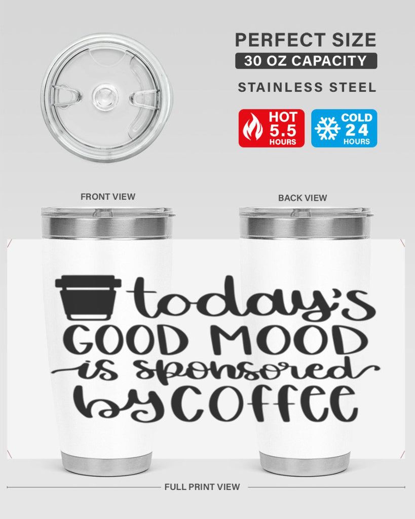 todays good mood is 12#- coffee- Tumbler
