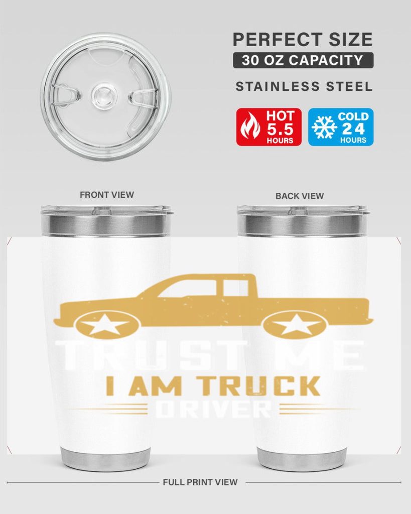 trust me i am truck driver Style 11#- truck driver- tumbler